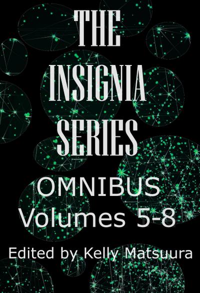 The Insignia Series Omnibus: Volumes 5-8