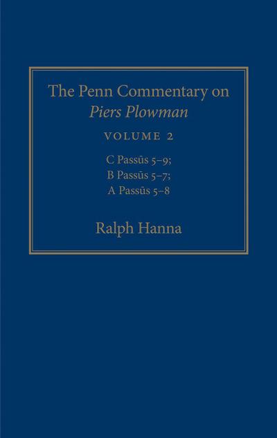 The Penn Commentary on Piers Plowman, Volume 2