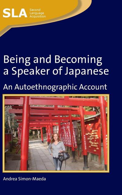 Being and Becoming a Speaker of Japanese