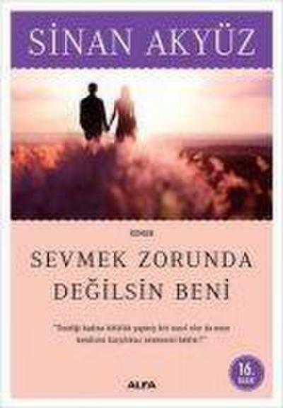 Sevmek Zorunda Degilsin Beni