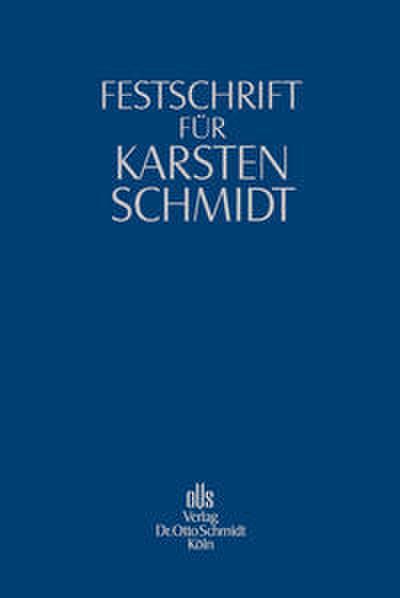 Festschrift für Karsten Schmidt