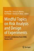 Mindful Topics on Risk Analysis and Design of Expe