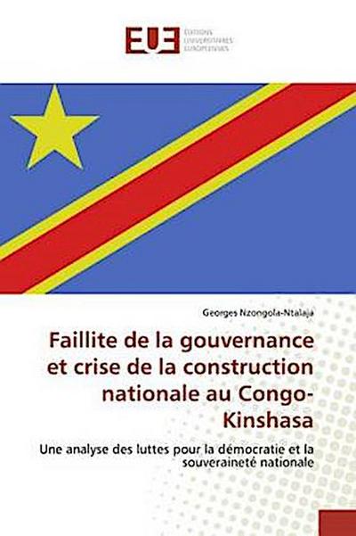 Faillite de la gouvernance et crise de la construction nationale au Congo-Kinshasa