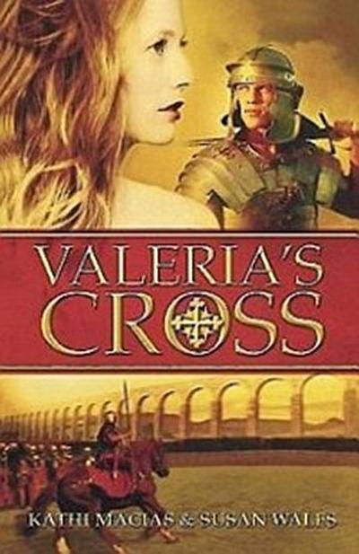 Valeria’s Cross