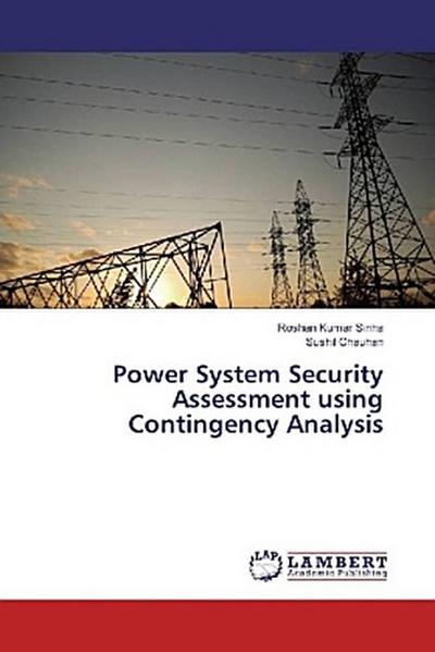 Power System Security Assessment using Contingency Analysis