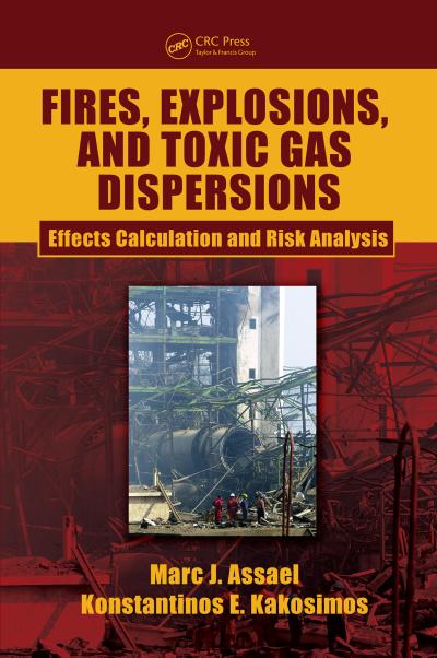 Fires, Explosions, and Toxic Gas Dispersions