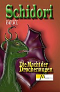 Schidori - Die Macht der Drachenaugen