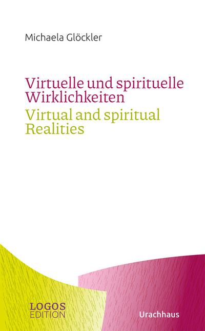 Virtuelle und spirituelle Wirklichkeiten/Virtual and spiritual Realities