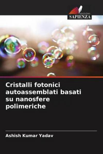 Cristalli fotonici autoassemblati basati su nanosfere polimeriche