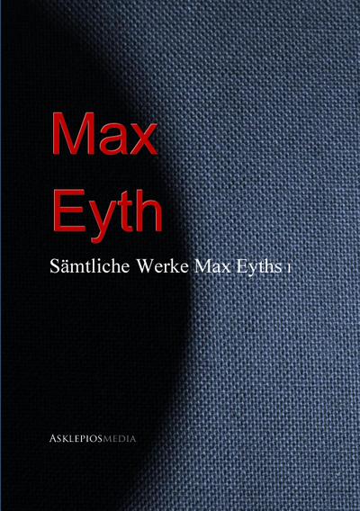 Gesammelte Werke Max Eyths