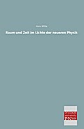 Raum und Zeit im Lichte der neueren Physik
