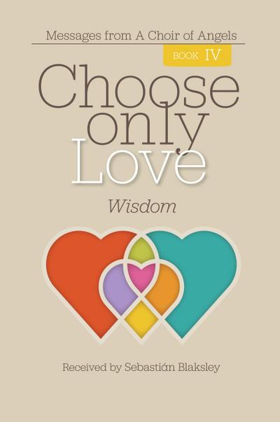 Choose Only Love