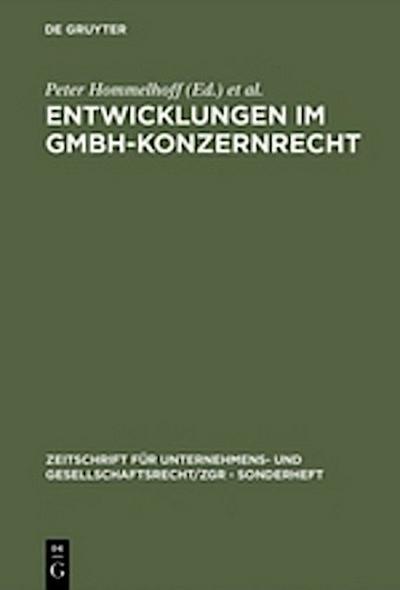 Entwicklungen im GmbH-Konzernrecht