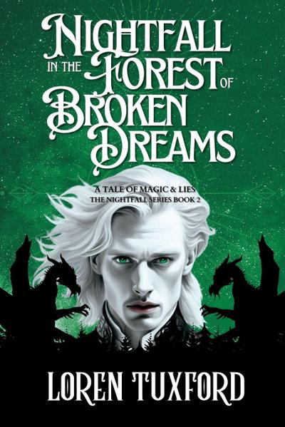 Nightfall in the Forest of Broken Dreams