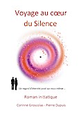 Voyage au coeur du Silence