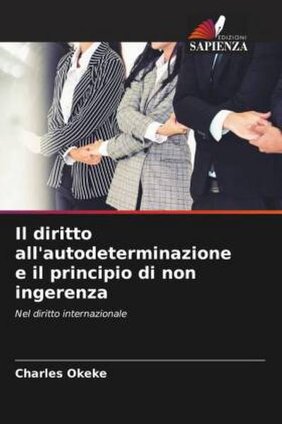 Il diritto all’autodeterminazione e il principio di non ingerenza