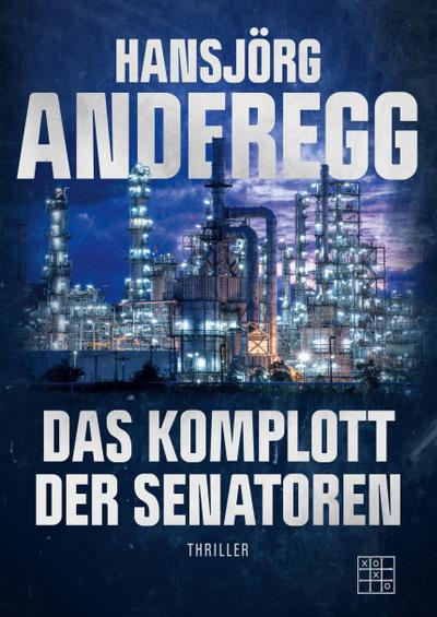 Anderegg, H: Komplott der Senatoren