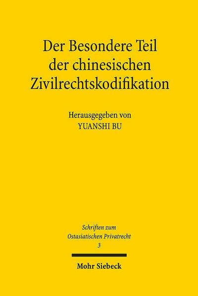Der Besondere Teil der chinesischen Zivilrechtskodifikation