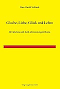 Glaube, Liebe, Glück und Leben!