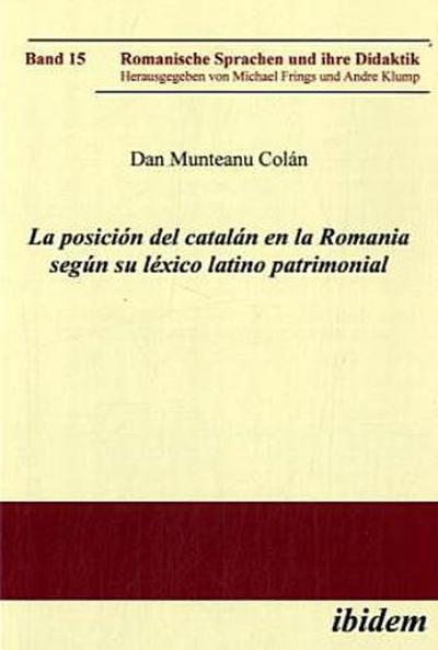 La posición del catalán en la Romania según su léxico latino patrimonial.