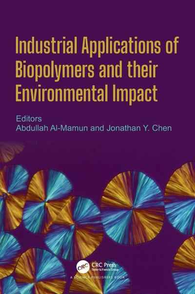 Industrial Applications of Biopolymers and their Environmental Impact