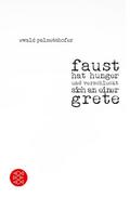 faust hat hunger und verschluckt sich an einer grete