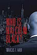 Who Is Malcolm Black
