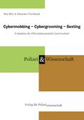 Cybermobbing - Cybergrooming - Sexting