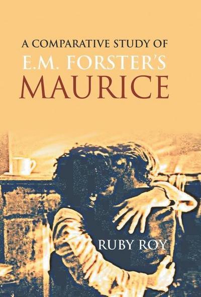 A Comparative Study of E.M. Forster’s Maurice