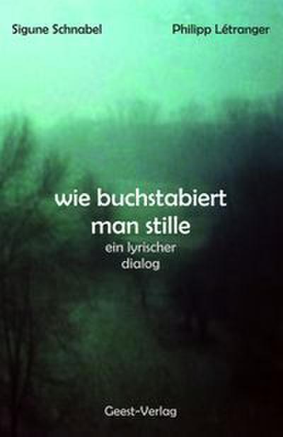 wie buchstabiert man stille