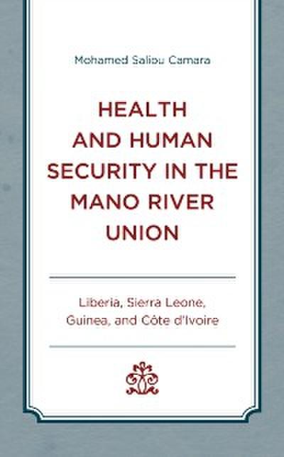 Health and Human Security in the Mano River Union