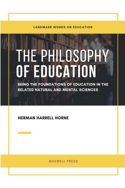 THE PHILOSOPHY OF EDUCATION