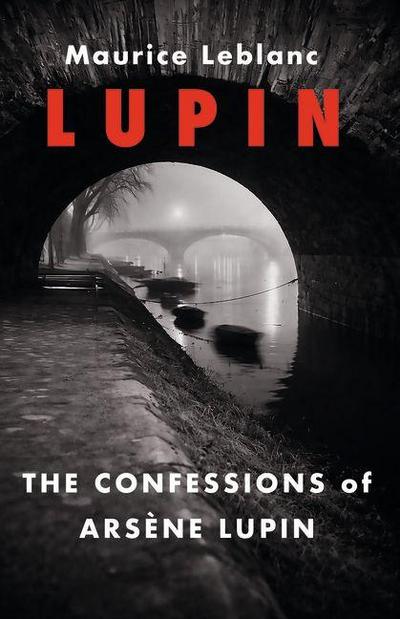 The Confessions of Arsene Lupin