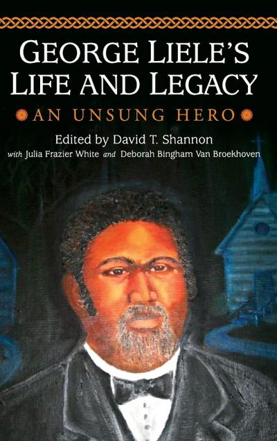 George Liele’s Life and Legacy