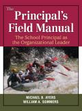 The Principal’s Field Manual
