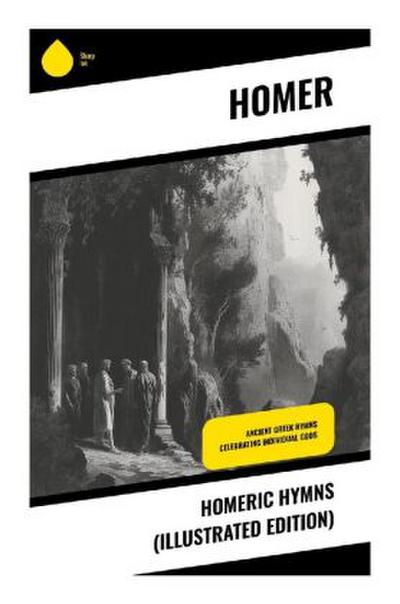 Homeric Hymns (Illustrated Edition)