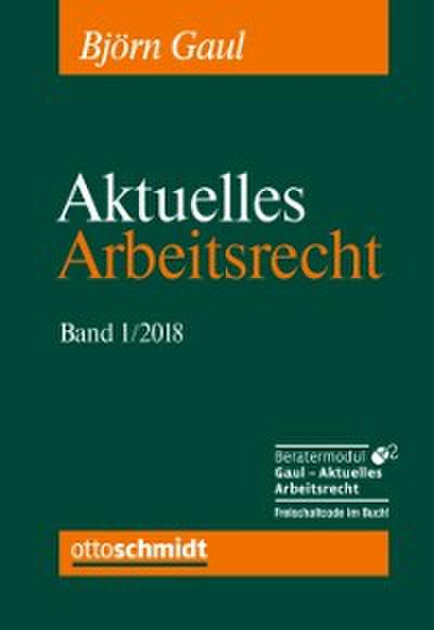 Aktuelles Arbeitsrecht, Band 1/2018