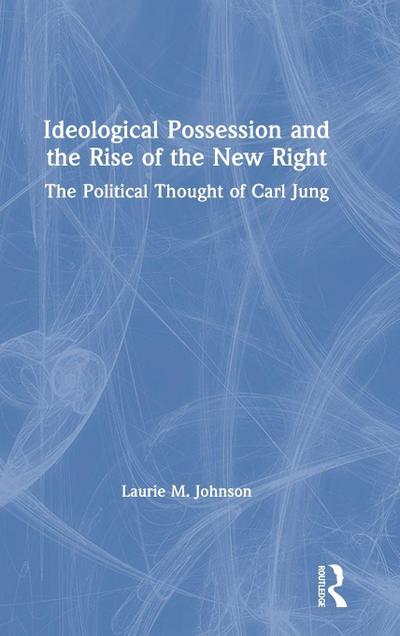 Ideological Possession and the Rise of the New Right