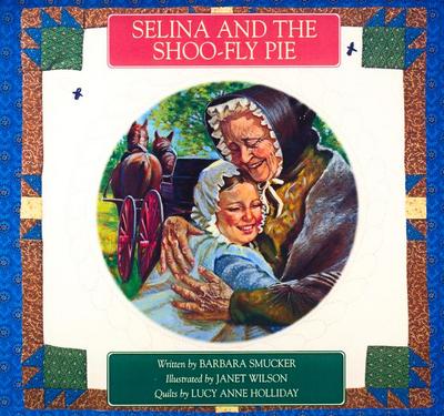 Selina and the Shoo-Fly Pie