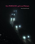 Ein PORSCHE geht auf Reisen