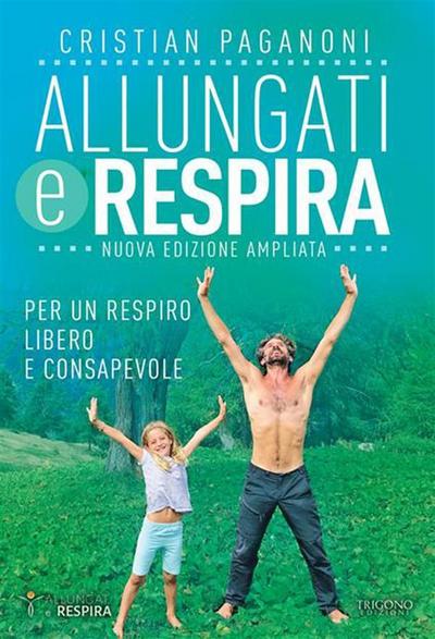 Allungati e respira - Nuova edizione ampliata