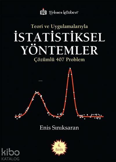 Teori ve Uygulamalariyla Istatistiksel Yöntemler