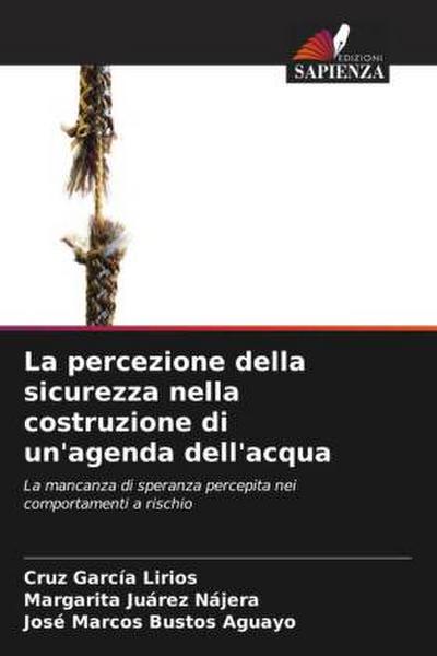 La percezione della sicurezza nella costruzione di un’agenda dell’acqua