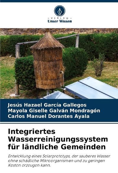 Integriertes Wasserreinigungssystem für ländliche Gemeinden