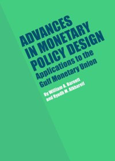 Advances in Monetary Policy Design