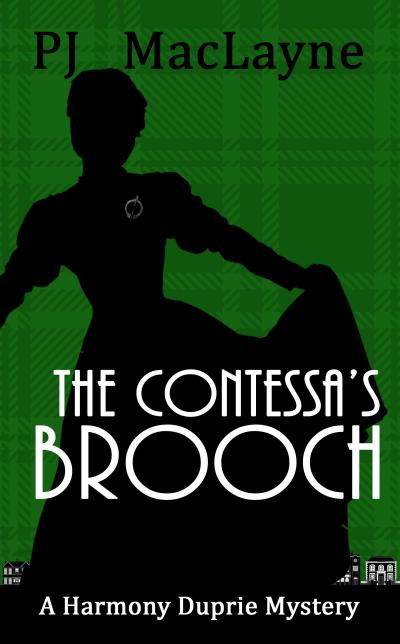 The Contessa’s Brooch (The Harmony Duprie Mysteries)