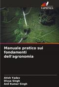 Manuale pratico sui fondamenti dell’agronomia