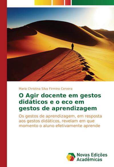 O Agir docente em gestos didáticos e o eco em gestos de aprendizagem