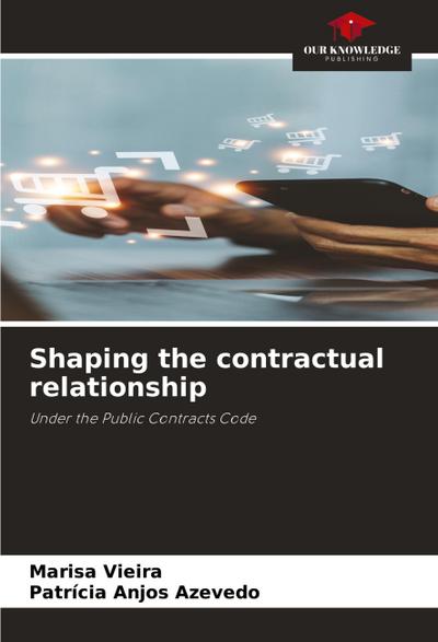 Shaping the contractual relationship