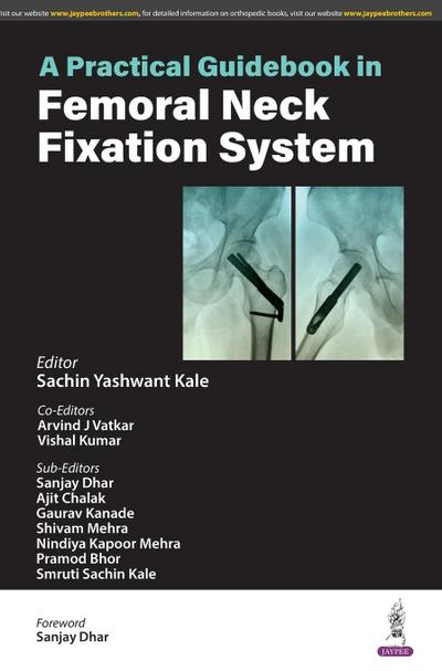 A Practical Guidebook in Femoral Neck Fixation System